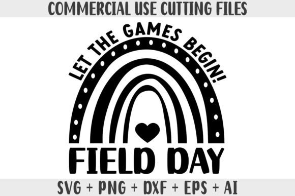 Rainbow Let the Games Begin Field Day Graphics for T-Shirt Designs