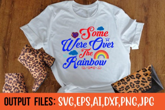 SOME WERE over the RAINBOW: Graphics for T-Shirt Designs